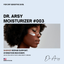 Dr. Arsy™ Moisturizer #003